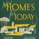 New Homes For Today: Courtesy of and published in 2006 Hennessey + Ingalls, Santa Monica, CA. Originally published by Murray & Gee, Hollywood, 1945-46.